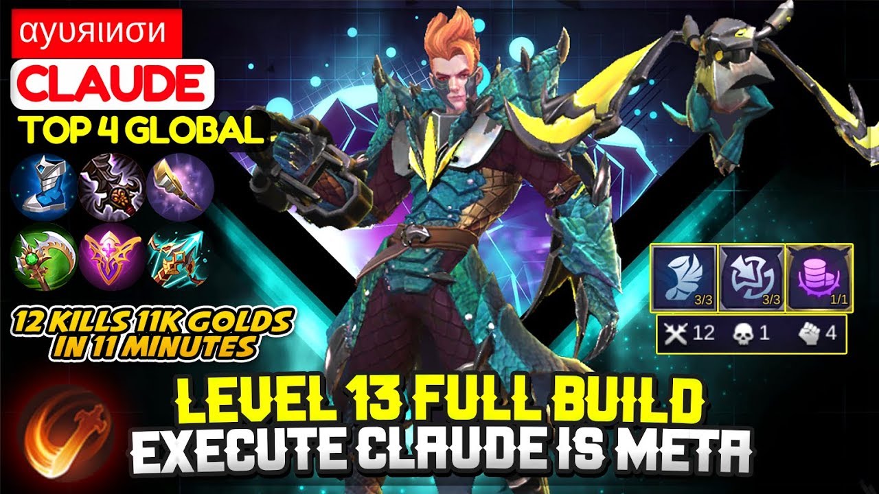 Level 13 Full Build, Execute Claude Is Meta [ Top Global Claude ] αуυяιиσи - Mobile Legends