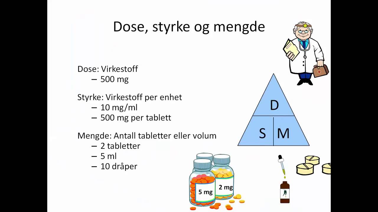 Legemiddelregning: Dose, styrke og mengde. Kort versjon