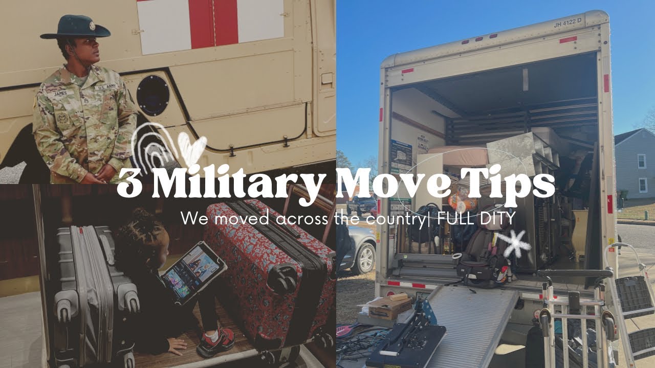 Top 3 Military Move Tips. We did a FULL DITY MOVE