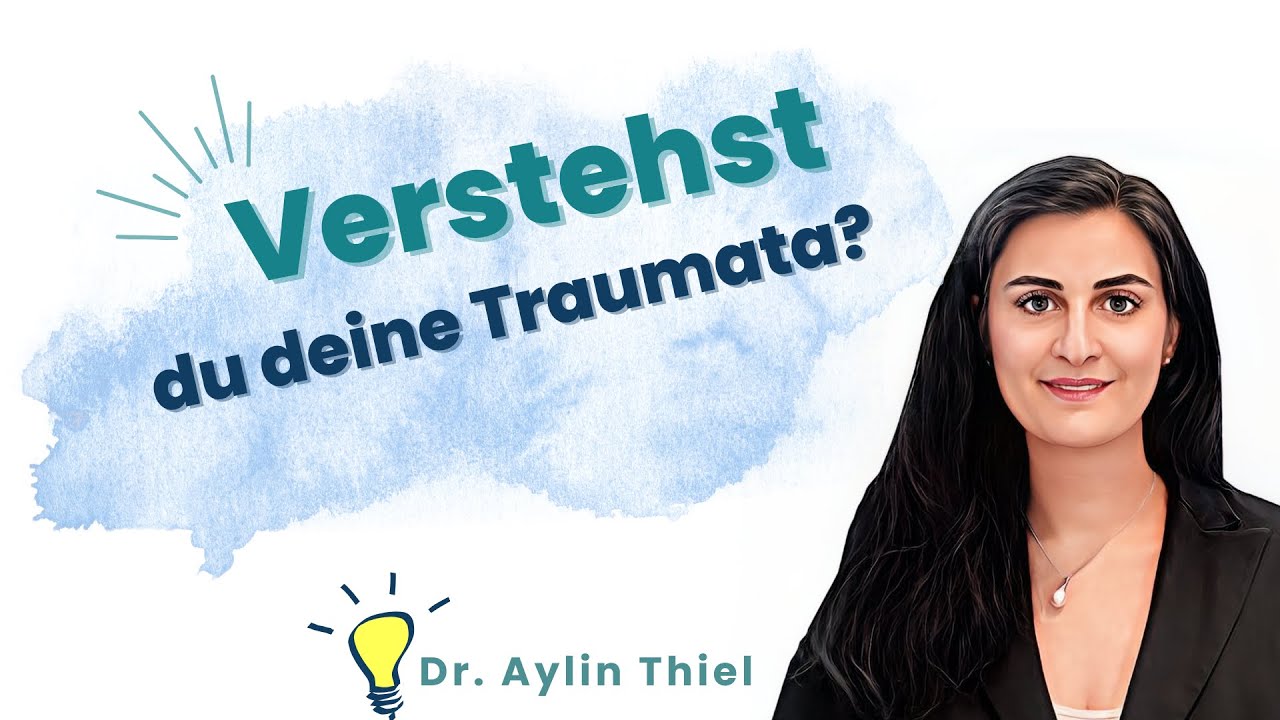 Verstehst du deine Traumata