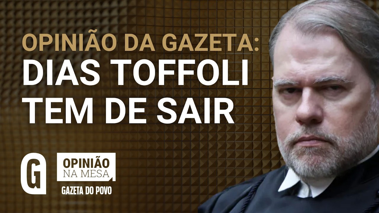 Caso Banco Master: Dias Toffoli tem que sair / OPINIÃO DA GAZETA
