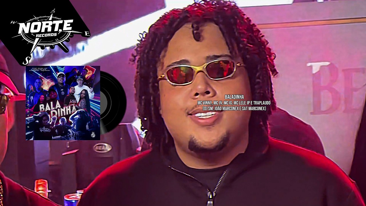 BALADINHA - MC&acute;S Vinny, JV, IG, Lele JP e TrapLaudo (DJ SM, JO&Atilde;O MARCONEX E SAT MARCONEX)