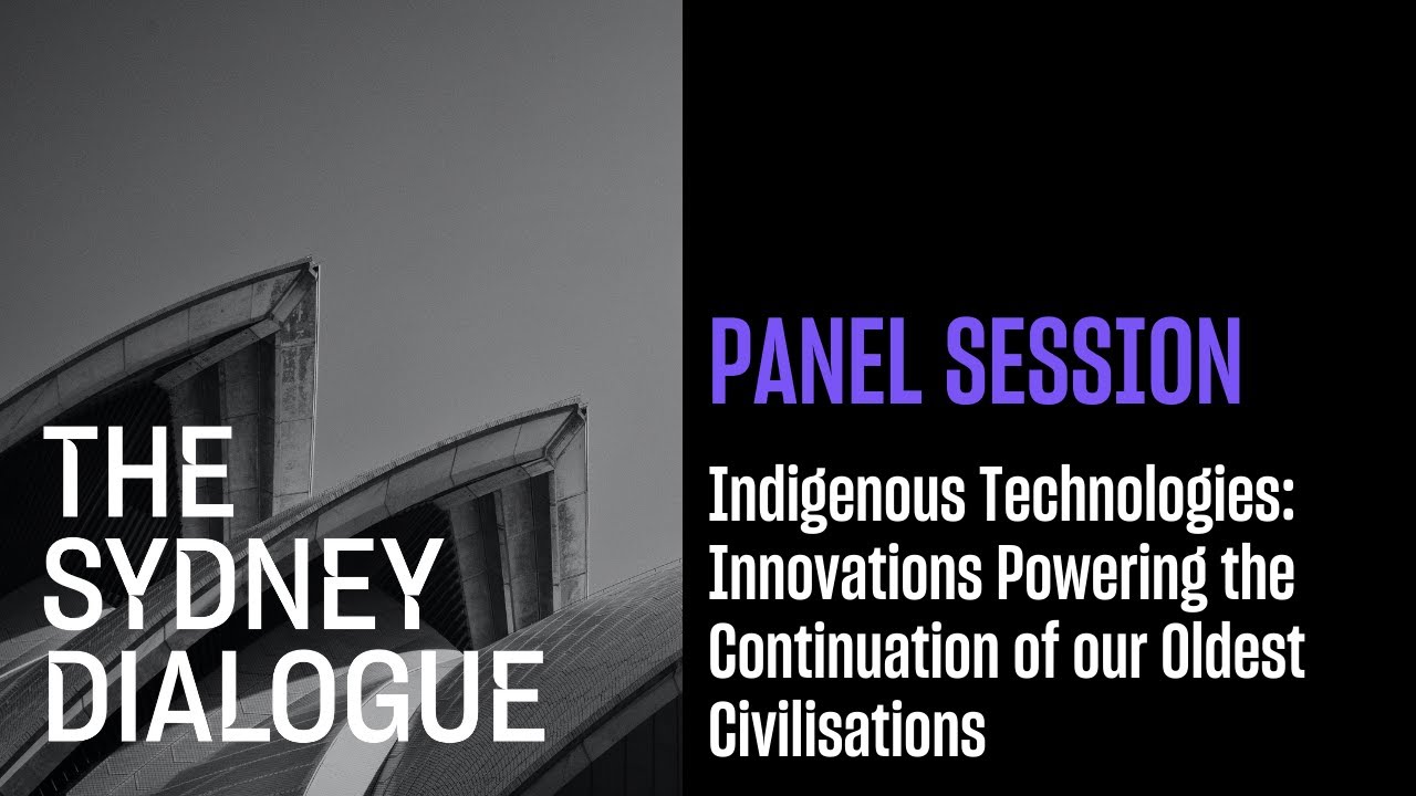 The Sydney Dialogue - Indigenous Technologies