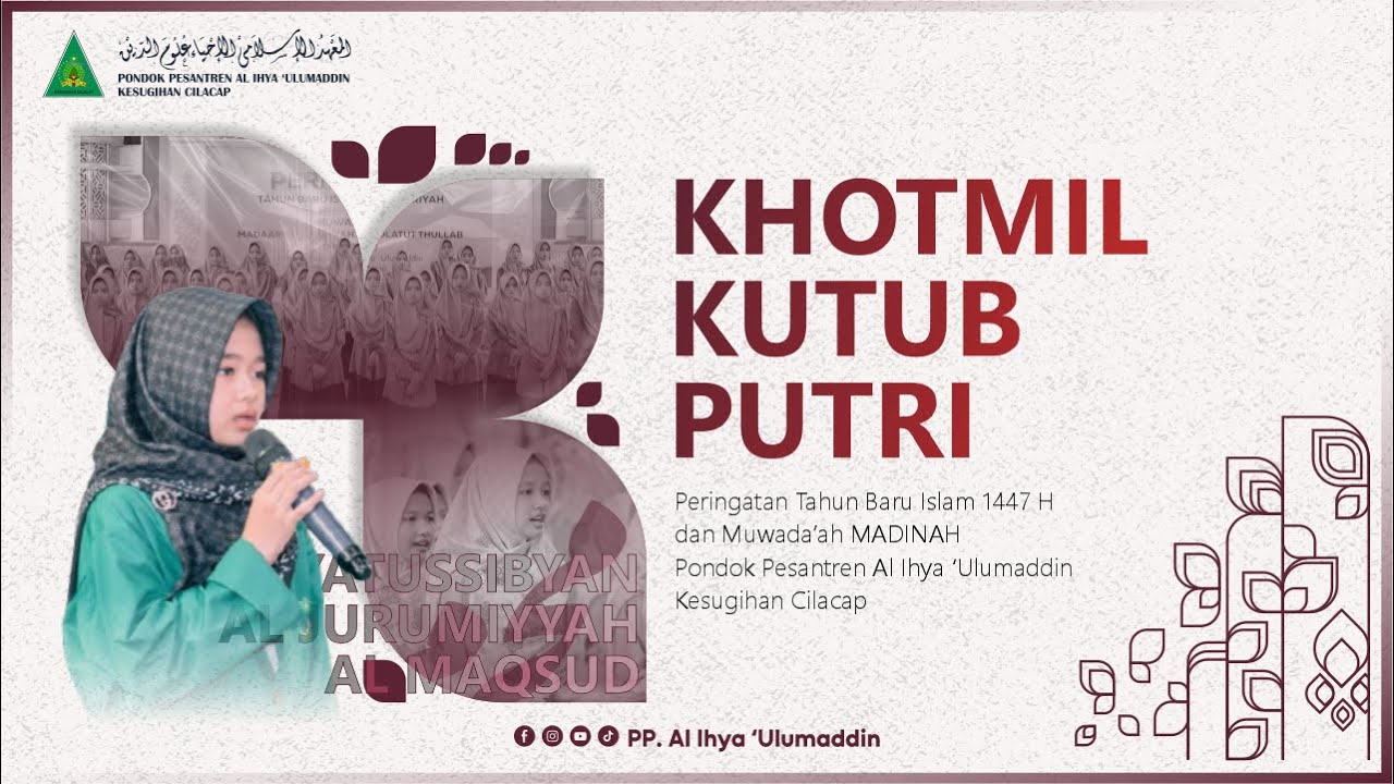 LIVE II Khotmil Kutub Santri Putri PP. Al-Ihya 'Ulumaddin