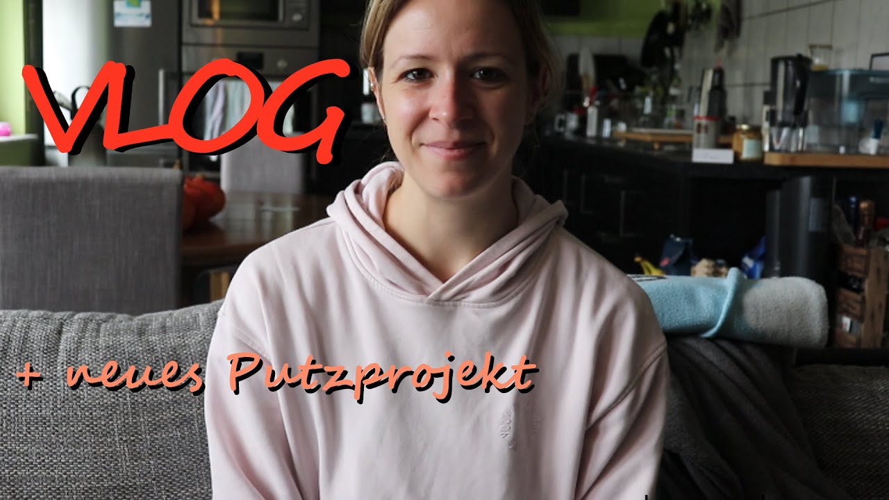Vlog Oktober | Start neues Putzprojekt 🧹🧼