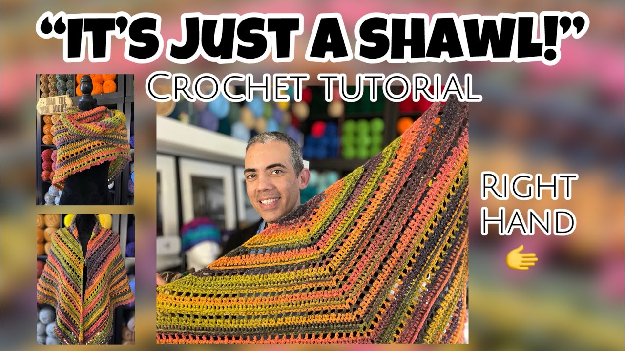 How to Crochet An Easy Triangular Shawl, “It’s Just A Shawl!” EASY! (Right Hand)