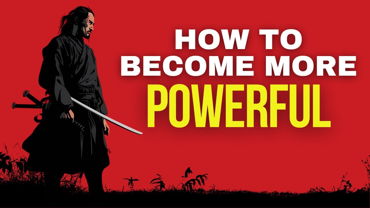How To Become More Powerful Person - Miyamoto Musashi