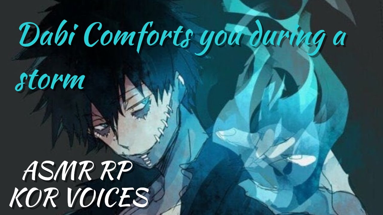 Dabi Comforts you During a Storm (Dabi x Listener) [ASMR RP]