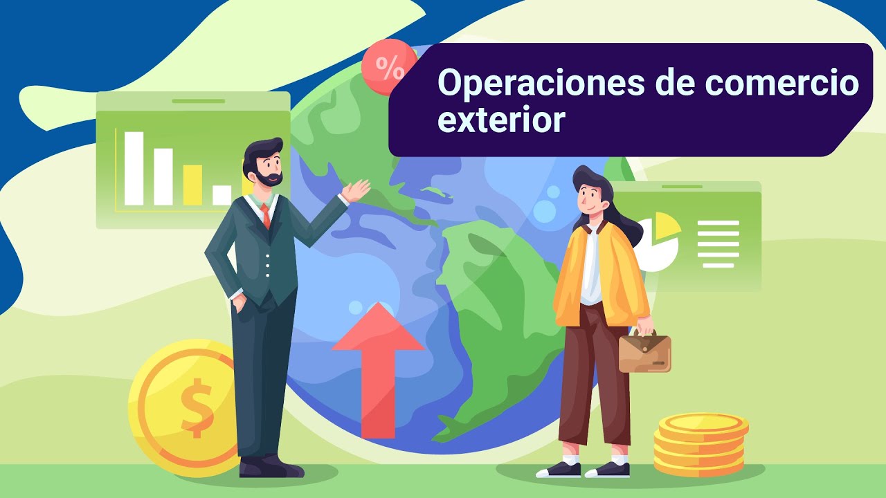 Operaciones de comercio exterior