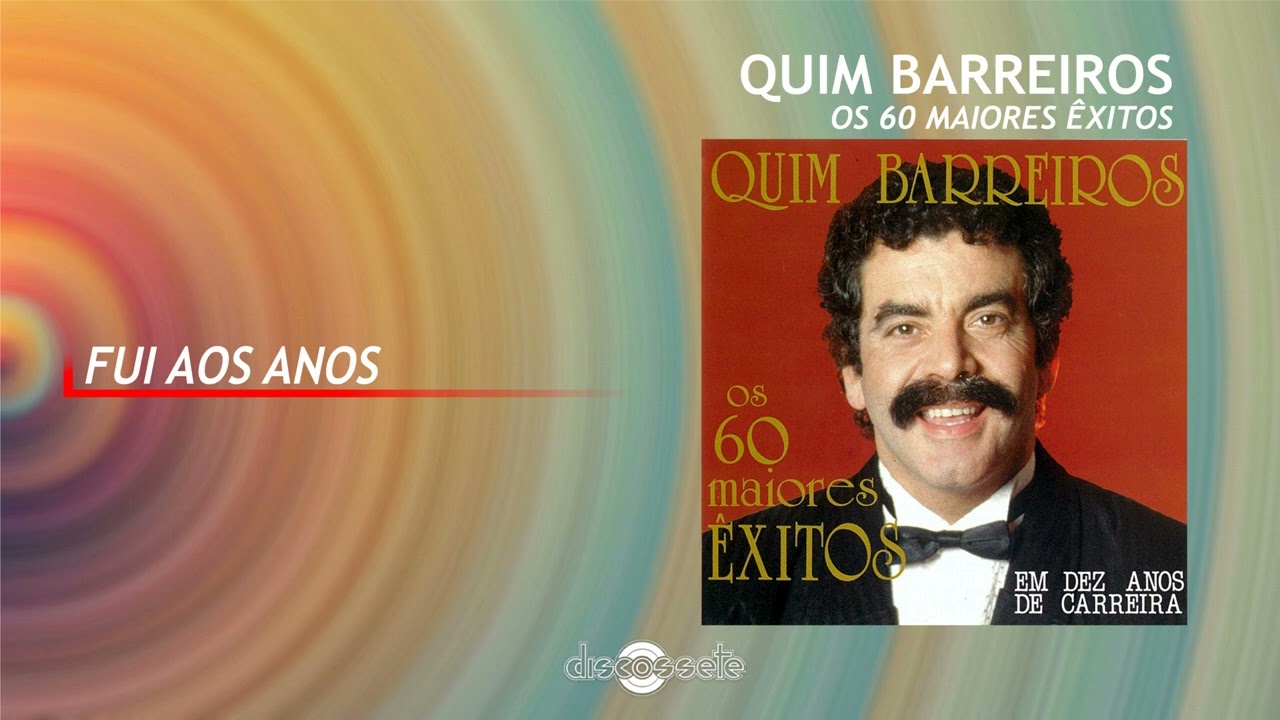 Quim Barreiros - Fui aos anos (Art Track)