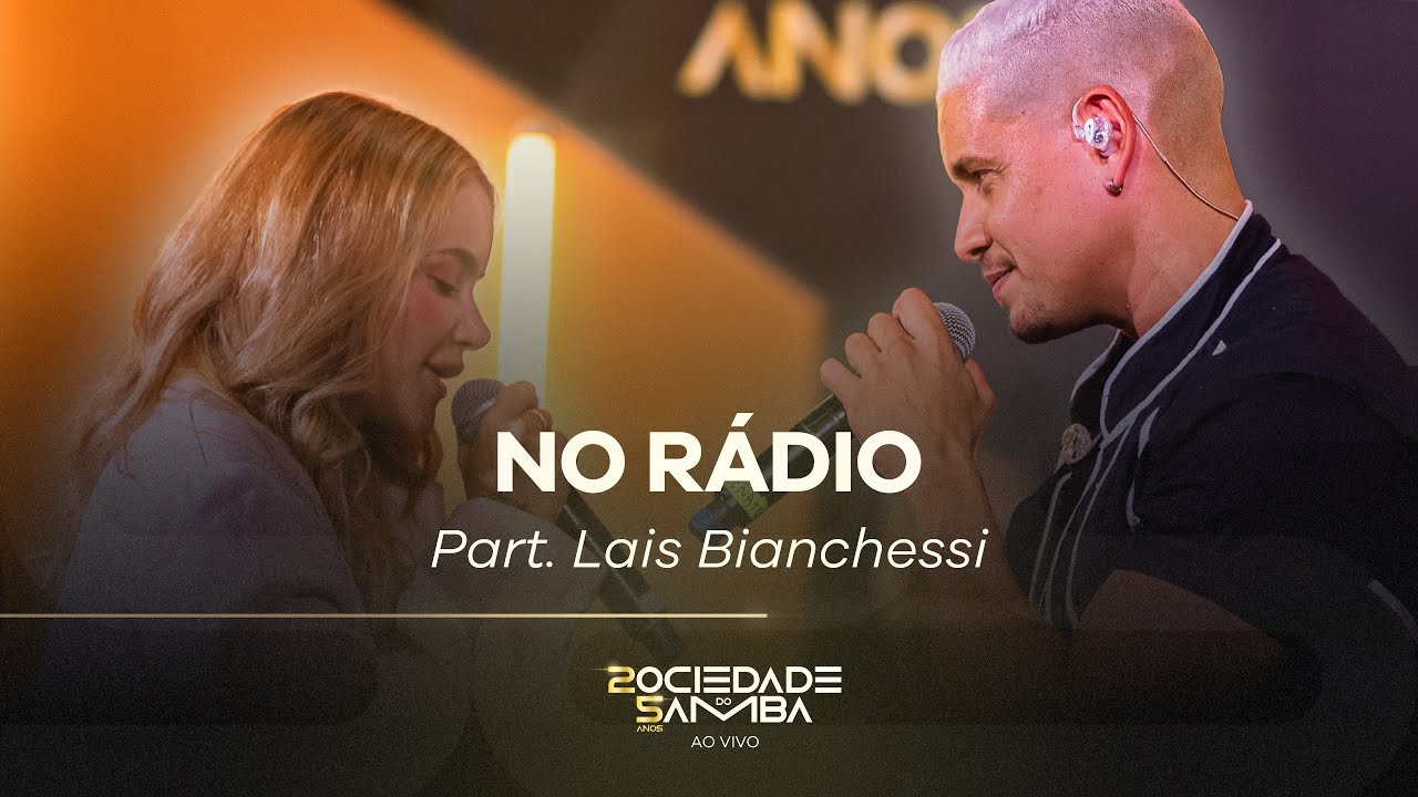 Sociedade do Samba Feat Lais Bianchessi - No Rádio - 25 anos