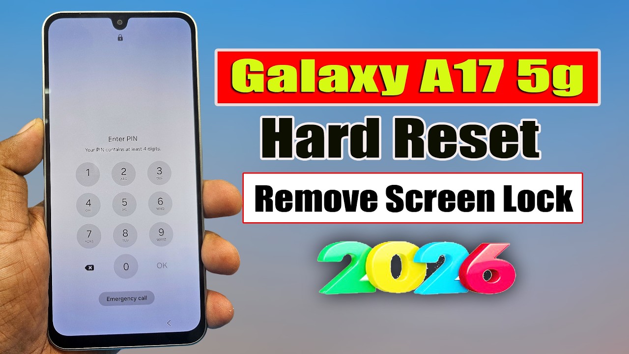 Samsung Galaxy A17 Hard Reset Remove Screen Lock