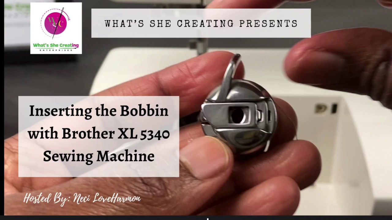 Inserting the bobbin in Brother XL 5340 sewing machine