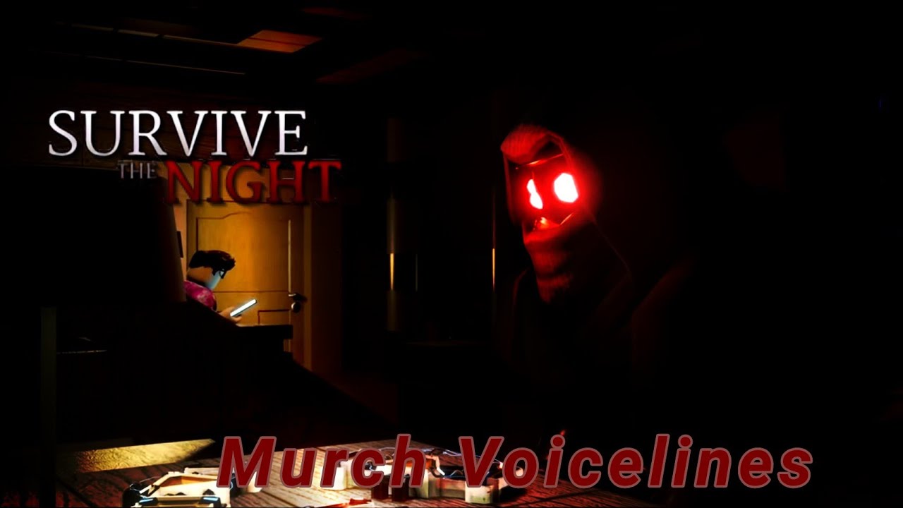 Roblox Survive the night - Murch voice lines (+sound effects included)