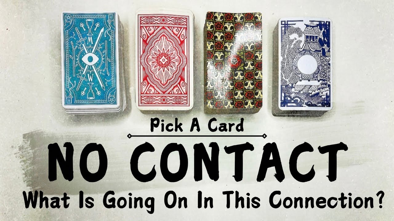 PICK A CARD 🔮 No Contact ⚔️ What Is Going On In This Connection? 🤔 Relationship Reading