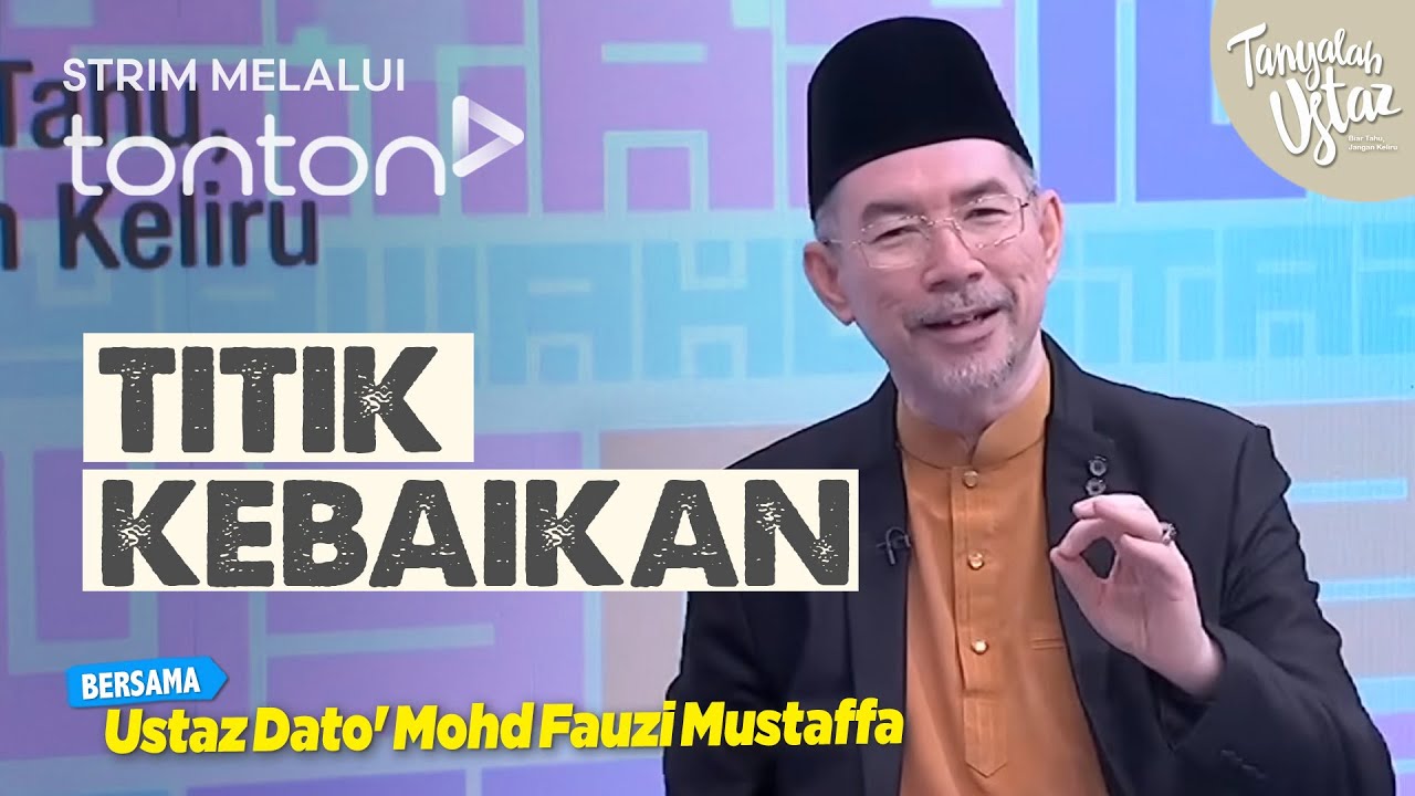 [FULL] Tanyalah Ustaz (2026) | Mon, Feb 2 - Titik Kebaikan | Tonton