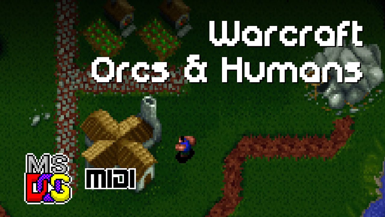 Warcraft: Orcs & Humans (1994) · Original Soundtrack · MS-DOS General MIDI