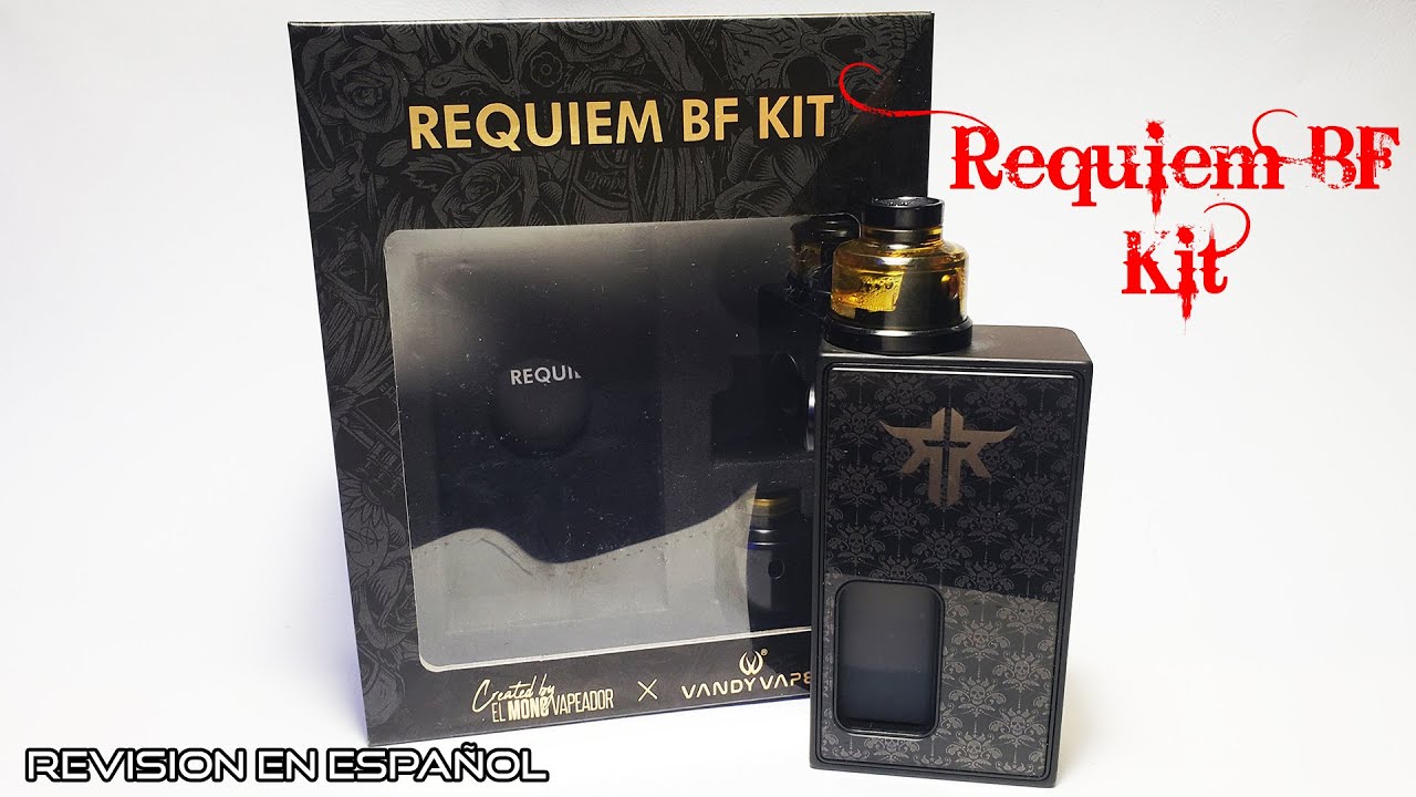 Requiem bf kit by El Mono Vapeador, si 40 minutos