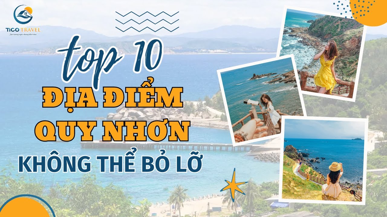 Quy Nhơn có gì chơi? Top 10 Địa điểm Quy Nhơn đẹp như mơ | Tico Travel