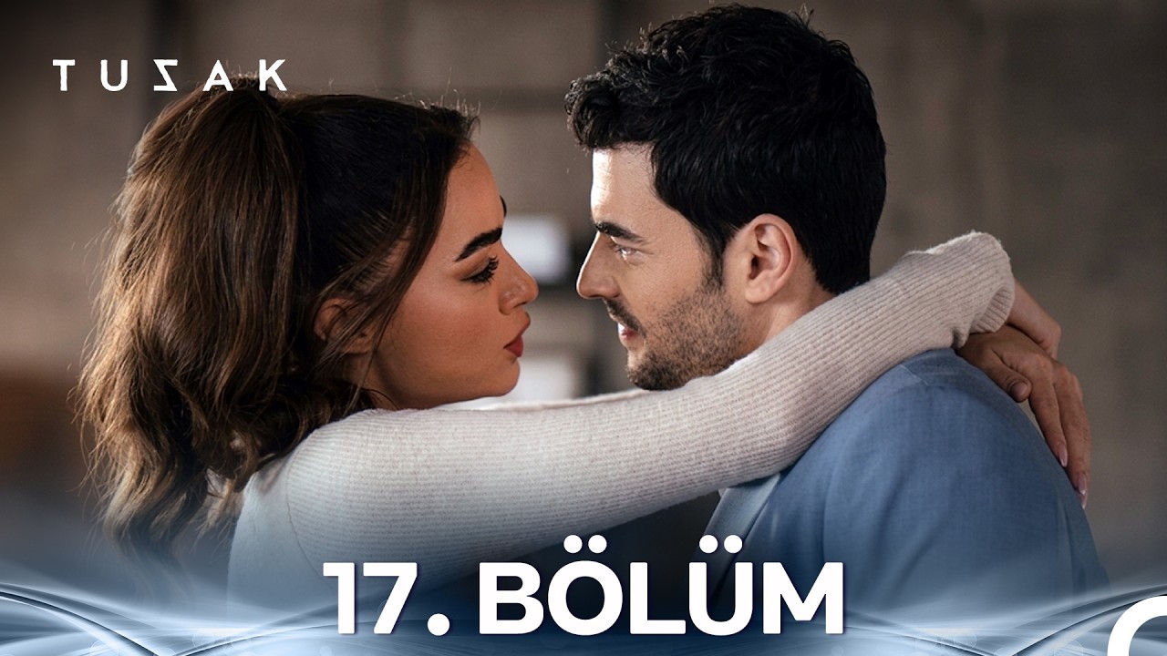 Tuzak 17. Bölüm (FULL HD)