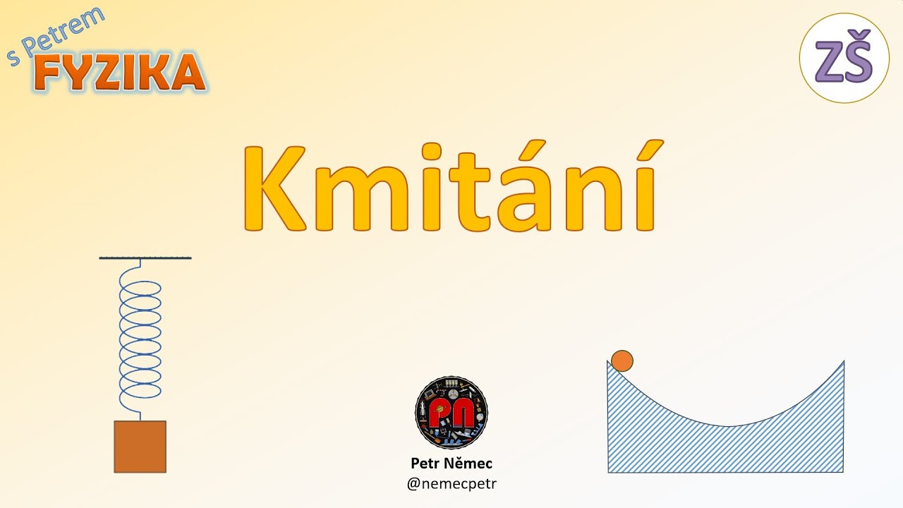 Kmitání - fyzika 9 ZŠ