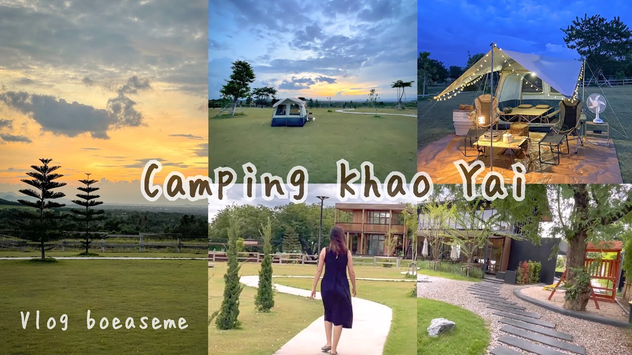 Camping Vlog, Sometimes I Camp Khao Yai, Howdy, Hao Tain, Buun, Café & Restaurant, กางเต็นท์เขาใหญ่