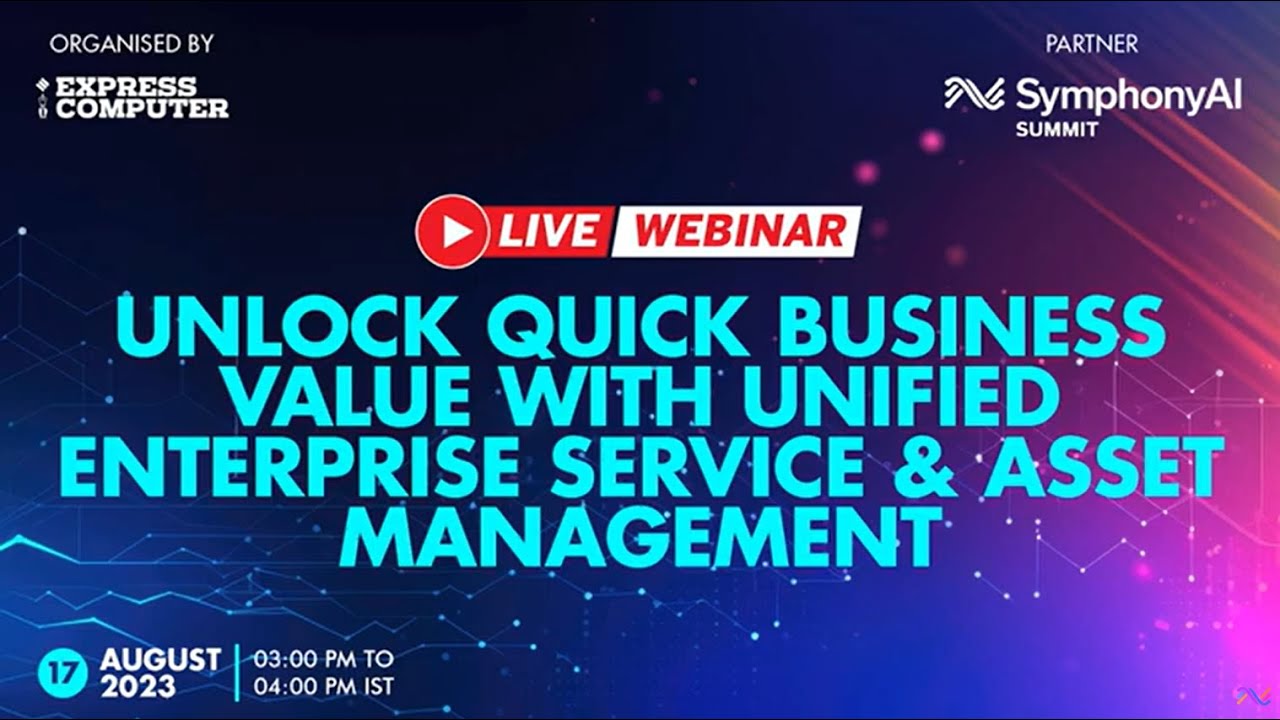 Webinar: Unlock Quick Business Value with Unified Enterprise Service & Asset Management