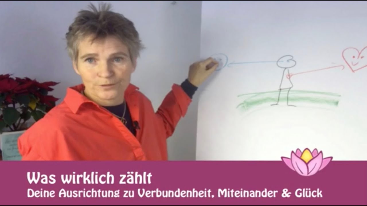 Was wirklich z&auml;hlt -  🚩Deine bewusste Ausrichtung zu Verbundenheit, Miteinander & Gl&uuml;ck ❣️❣️❣️