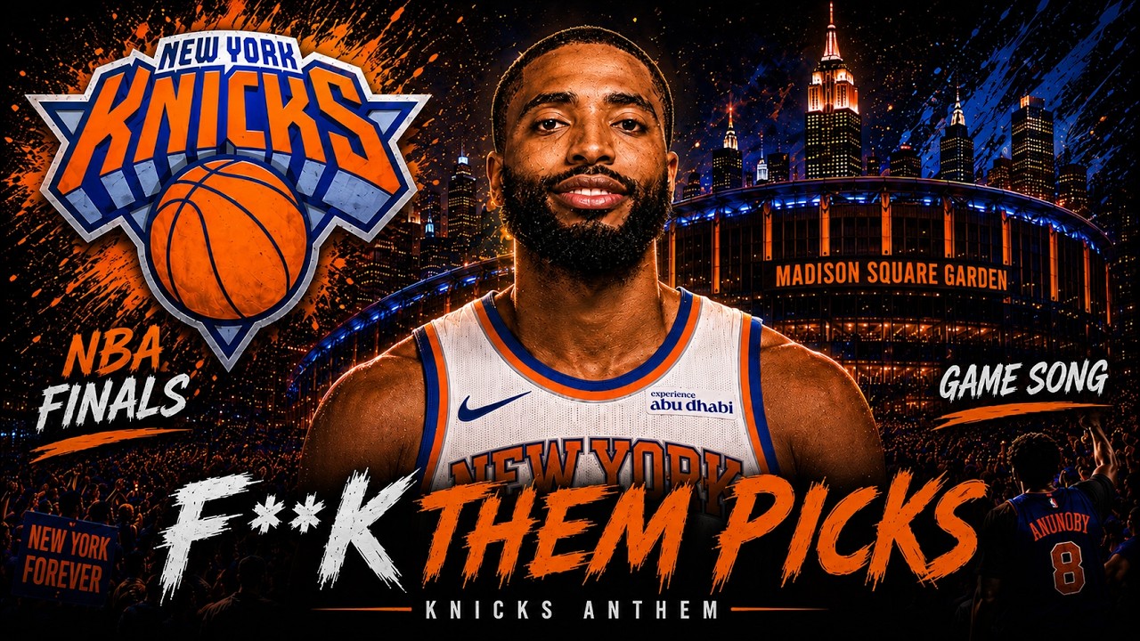 🎵 F**k Them Picks | Mikal Bridges Anthem (New York Knicks NBA Champions 2026)