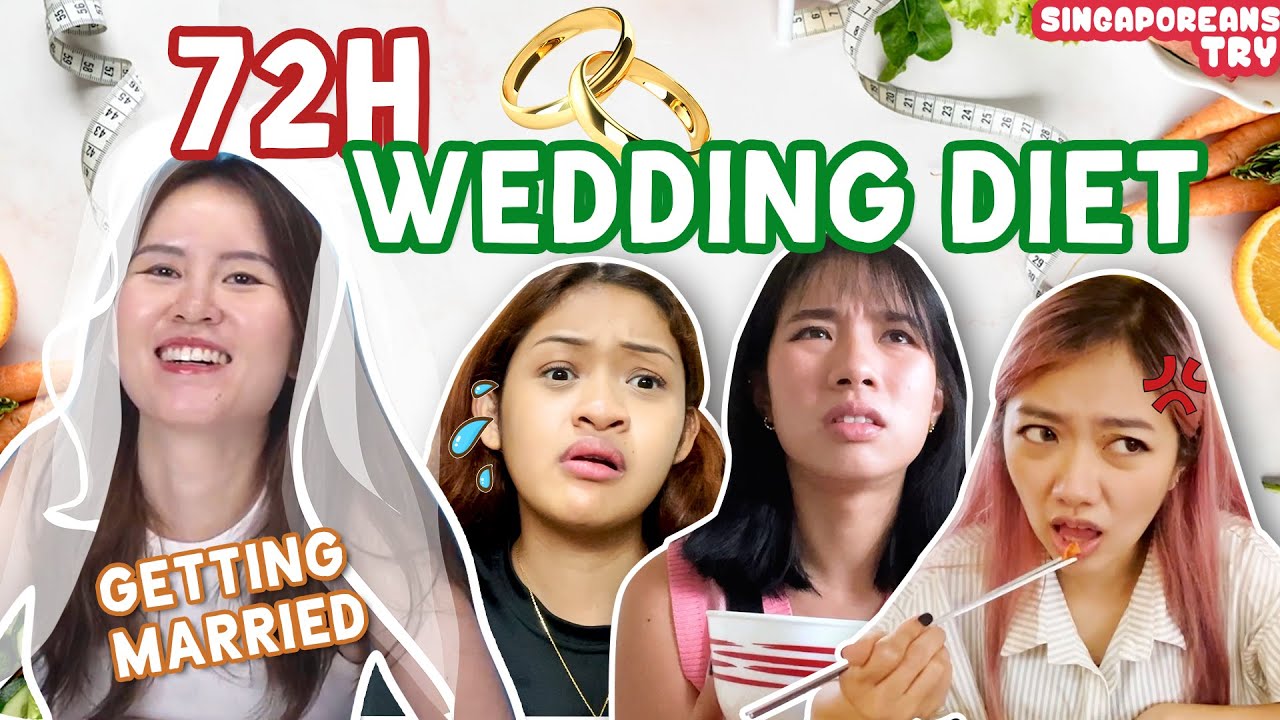 Singaporeans Try: Bride-To-Be's Wedding Diet For 72H