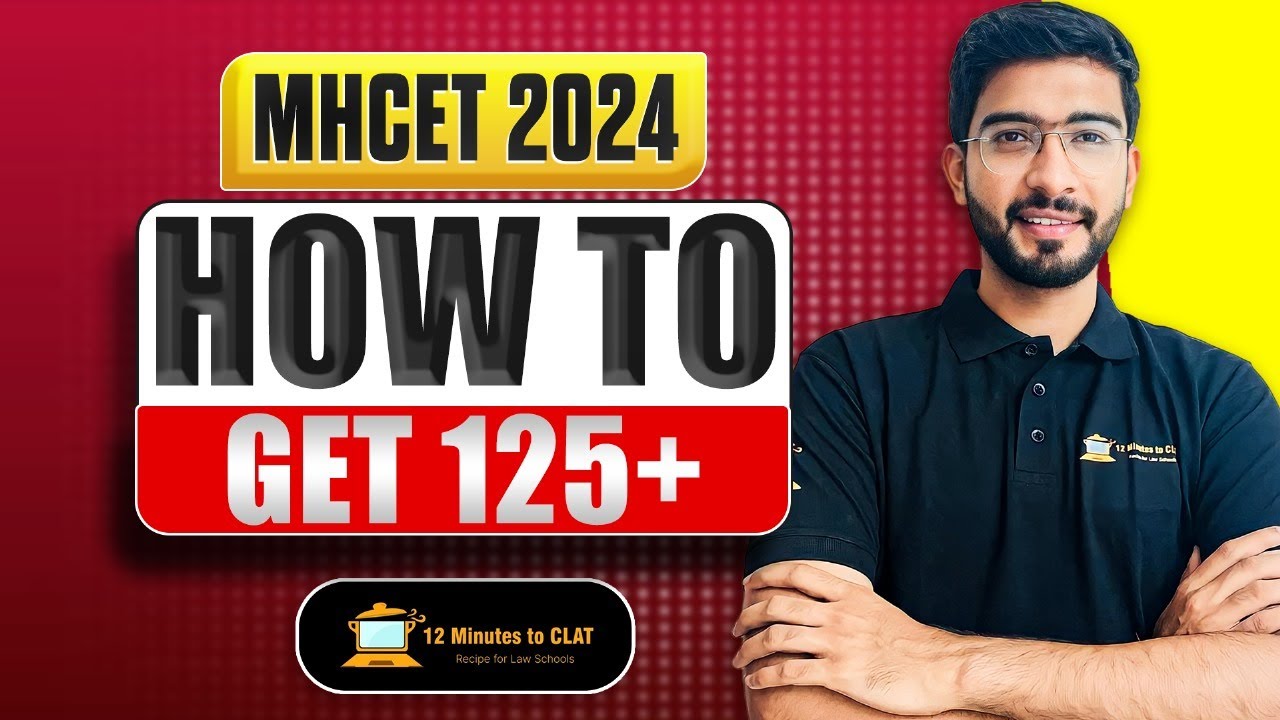 MHCET 2024: How to Score 125+ I Section-Wise Score Sheet I Complete Strategy I Keshav Malpani