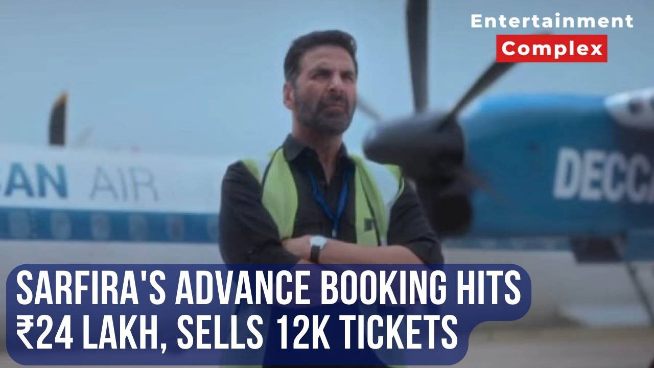 Sarfira advance booking: Akshay Kumar film earns ₹24 lakh, sells 12K tickets