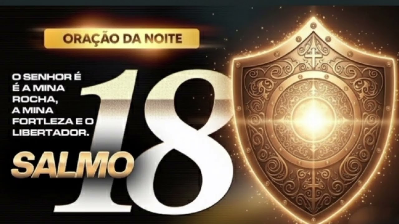 SALMO 18 | ORE QUANDO TUDO PARECER SE LEVANTAR CONTRA VOCÊ