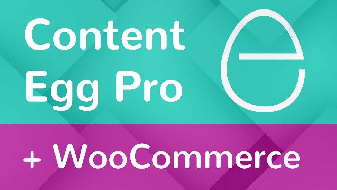 Content Egg Plugin - How to import products to WooCommerce