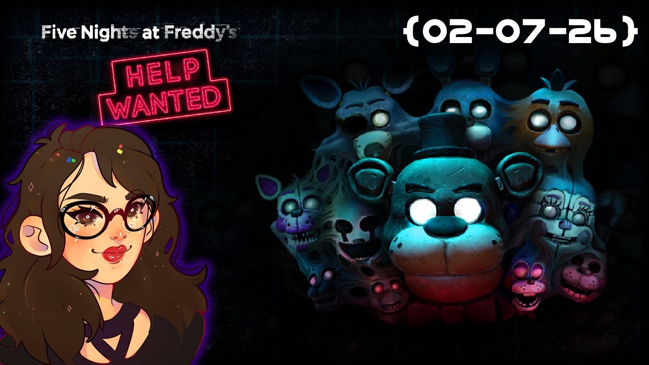 {02-07-26} FIVE NIGHTS AT FREDDY'S HELP WANTED - PsycheSiren Vods