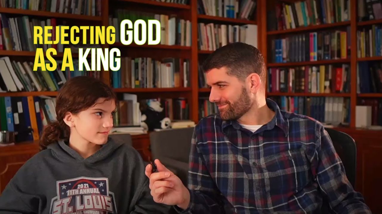 Rejecting God as King - 1 Samuel 8