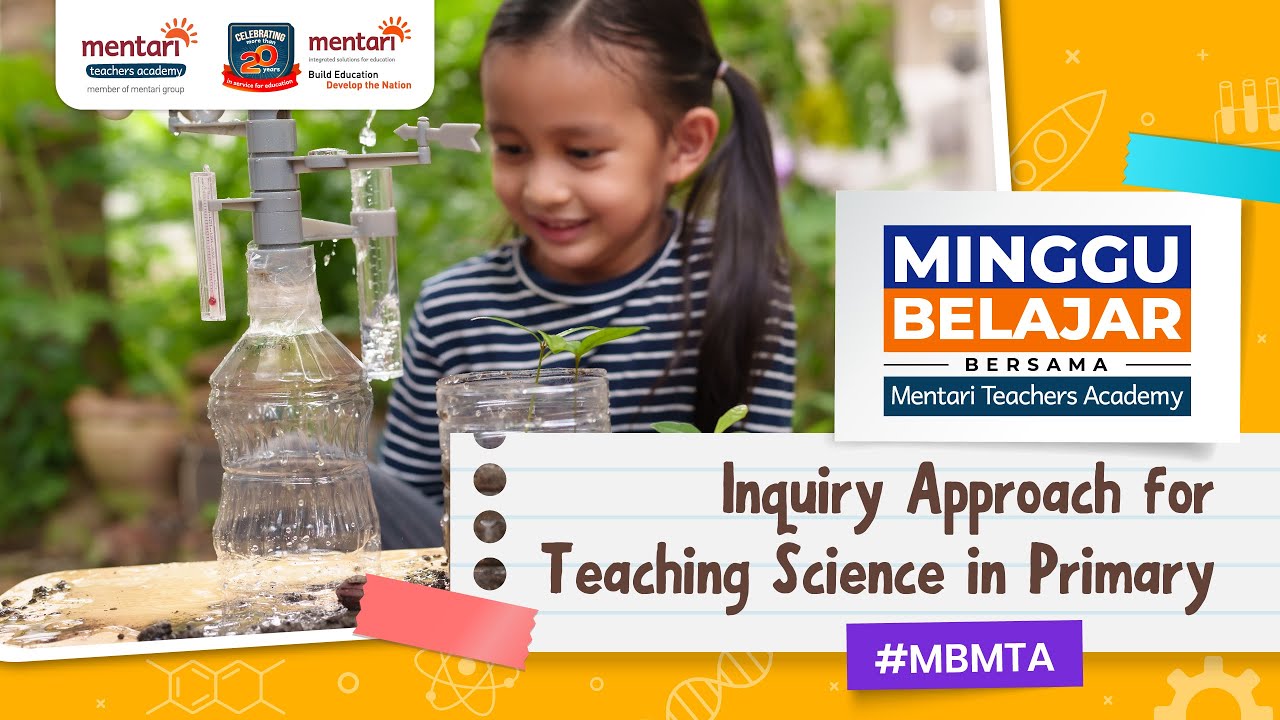 Inquiry Approach for Teaching Science in Primary