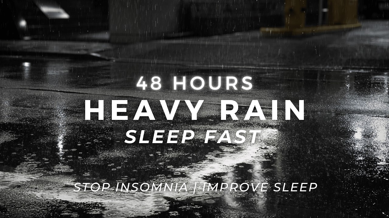 Heavy Rain – Deep Sleep FAST and End Insomnia | 48 Hours