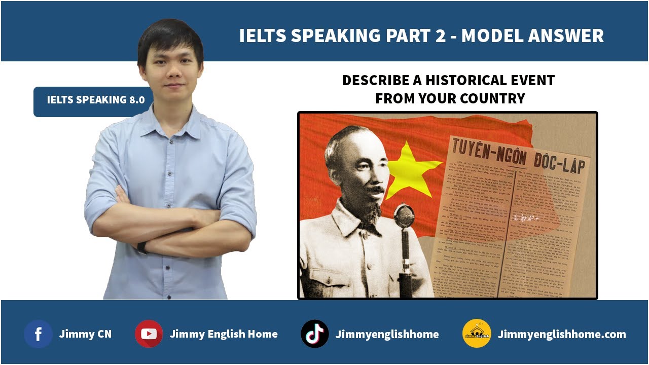 IELTS SPEAKING PART 2 - DESCRIBE A HISTORICAL EVENT FROM YOUR COUNTRY