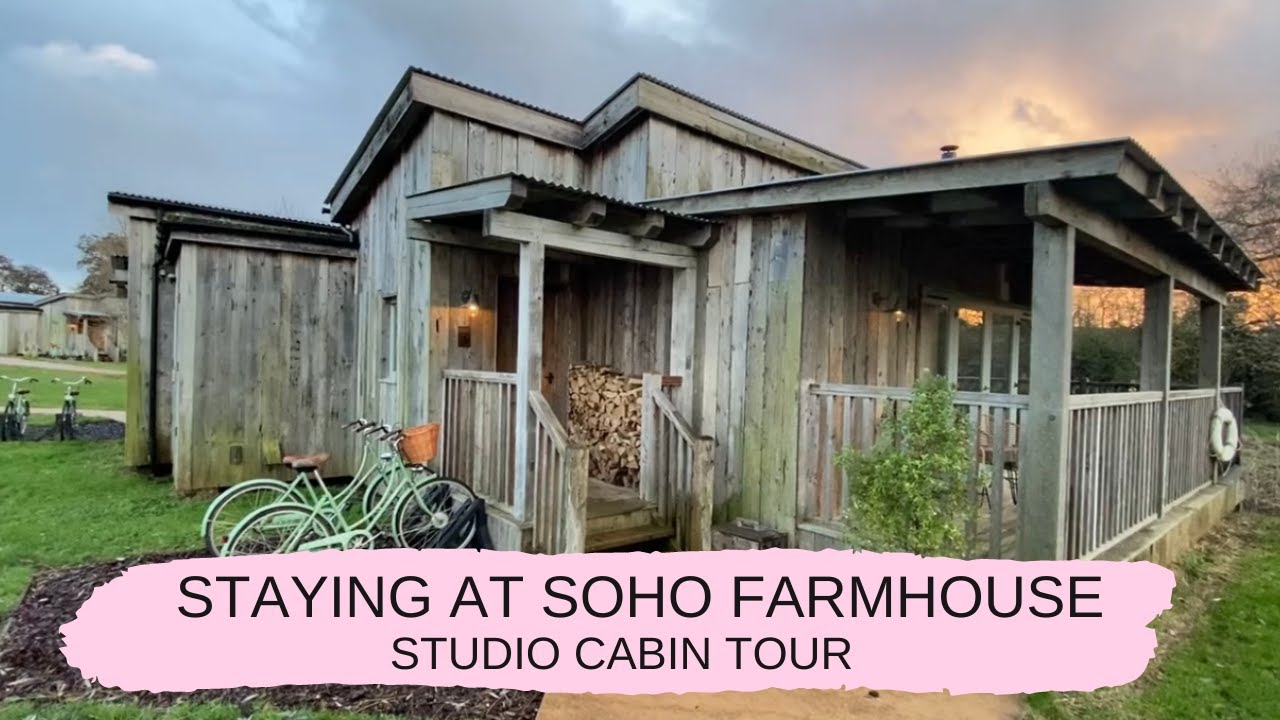 STAYING AT SOHO FARMHOUSE | Studio Cabin Tour