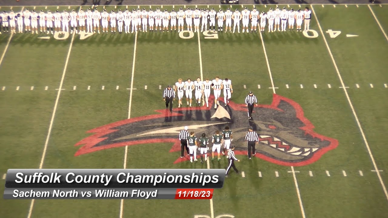Suffolk County D1 Football Championship Game - William Floyd vs Sachem North 11/17/2023