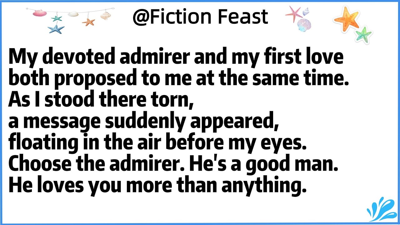 My devoted admirer and my first loveboth proposed to me at the same time.As I stood there torn
