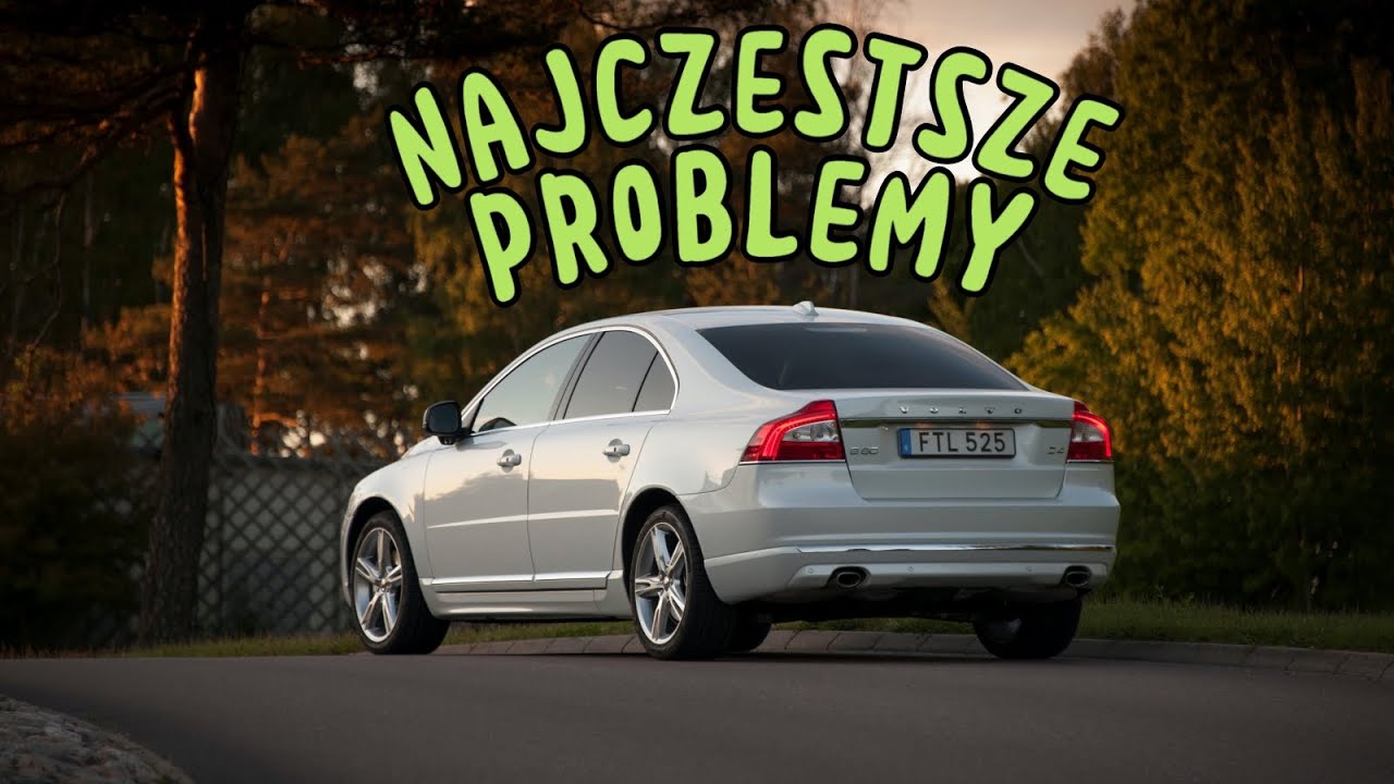 Typowe problemy Volvo S80 2 - Porady dotyczące zakupu