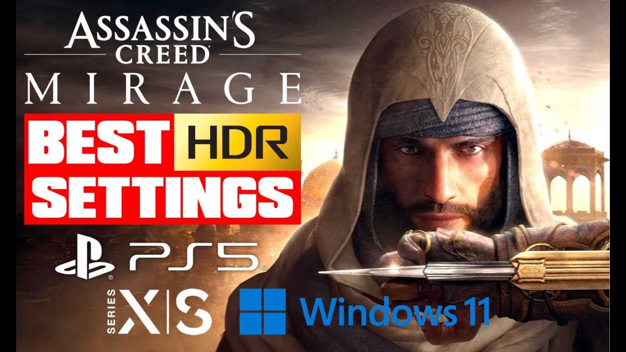 Assassin's Creed Mirage — лучшие настройки HDR для PS5, Xbox, ПК, LG CX, G2, G3 и Samsung S95C