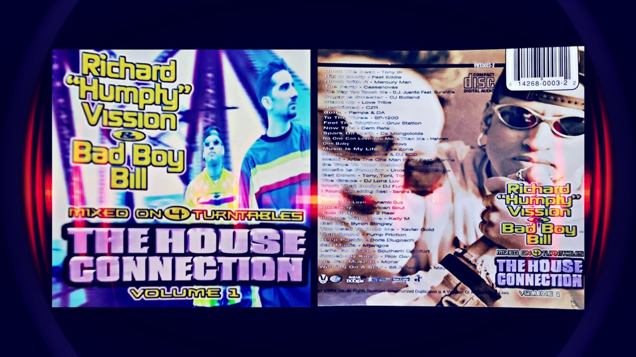 Richard Humpty Vission and Bad Boy Bill - The House Connection Volume 1