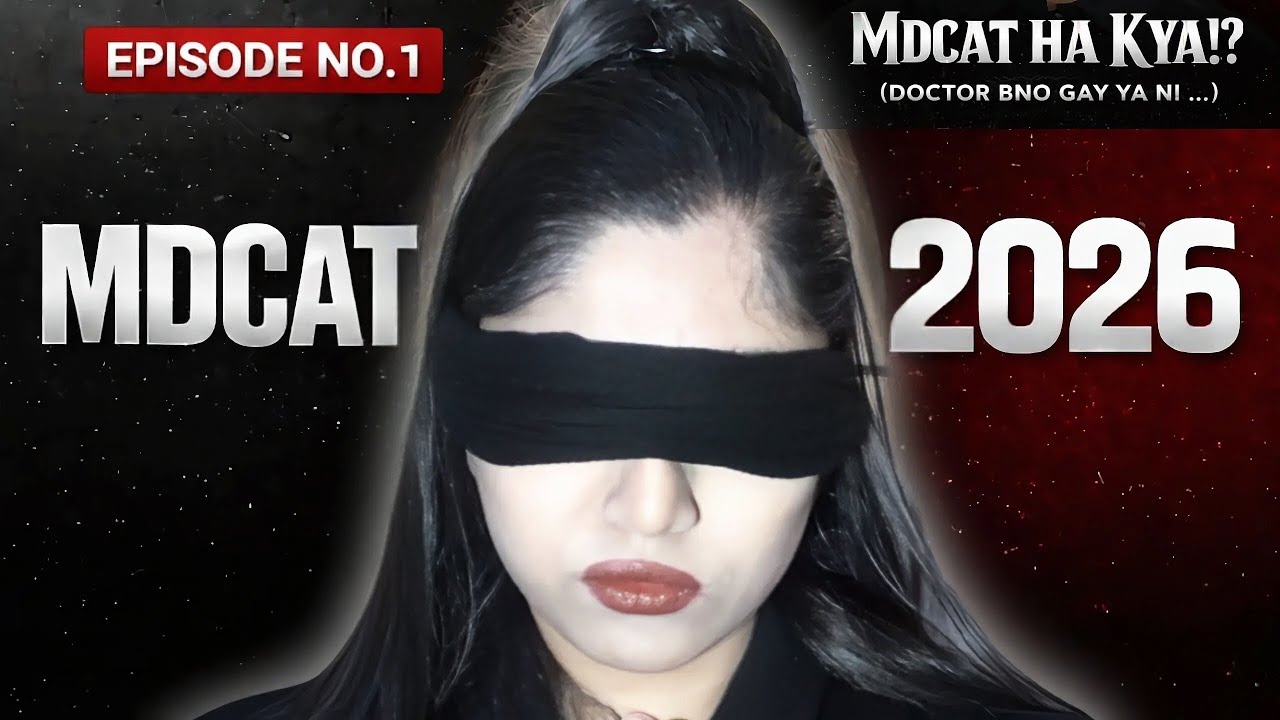 MDCAT 2026 Kya Hai? | Pehle Ye Samajh Lo Phir Start Karo