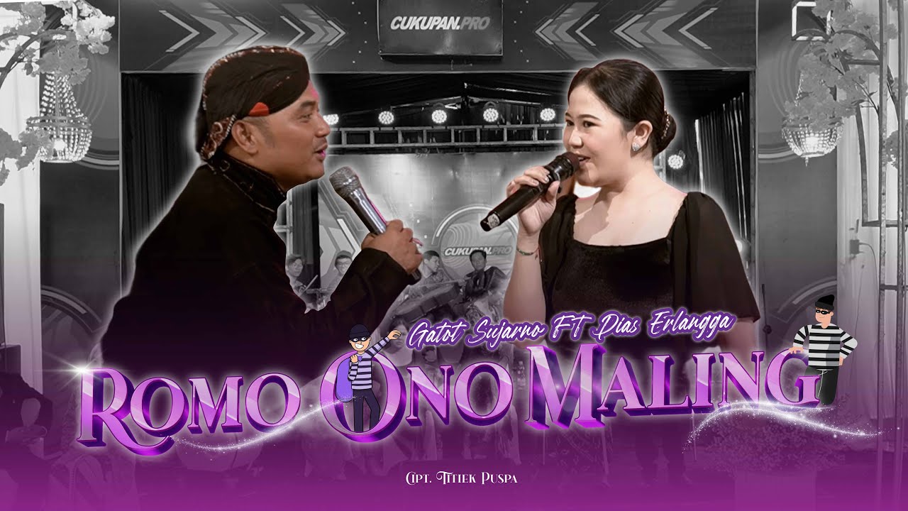ROMO ONO MALING - DIAS ERLANGGA ft GATOT SUJARNO - DAPUR MUSIK  CUKUPAN PRODUCTION