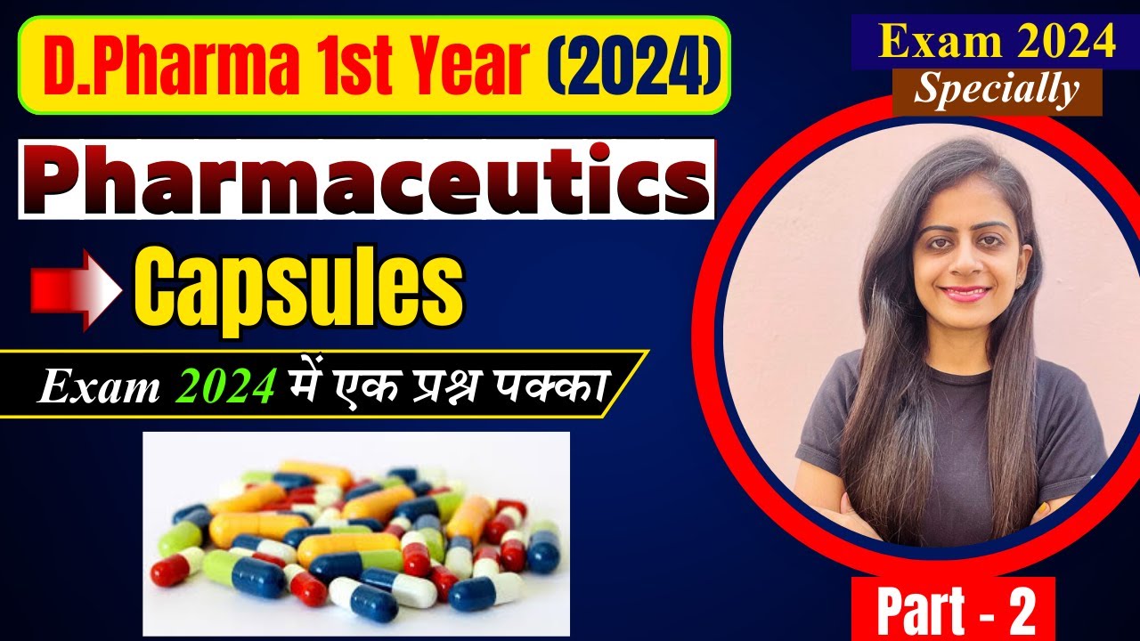 D.Pharma 1st Year Pharmaceutics | Capsules Part-2 | Pharmaceutics Most Important Questions