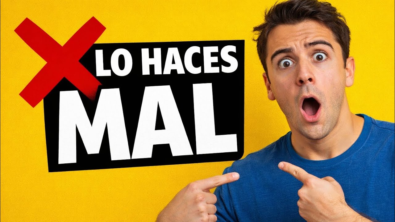 Haces esto MAL todos los días (y nadie te lo dijo)