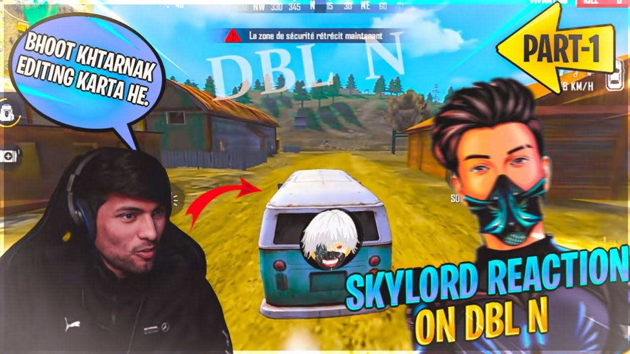 @Skylord Reaction On DBL N Free Fire | Garena Free Fire PART -1